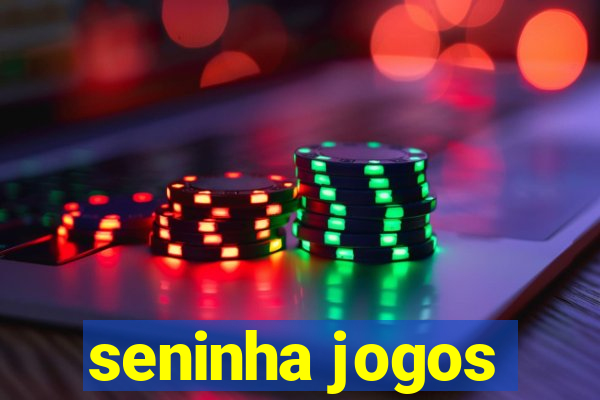 seninha jogos